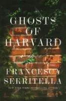 Ghosts of Harvard : a novel cover